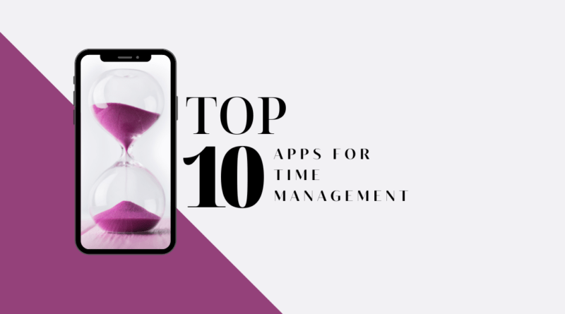 Tops 10 Apps for Time Management