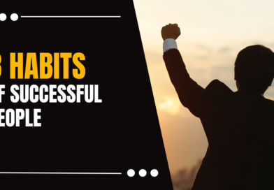 Discover 8 Habits defined by Successful People